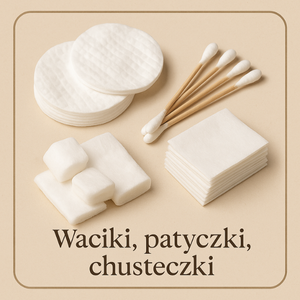 Waciki, patyczki, chusteczki
