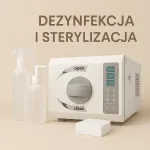 Dezynfekcja i sterylizacja
